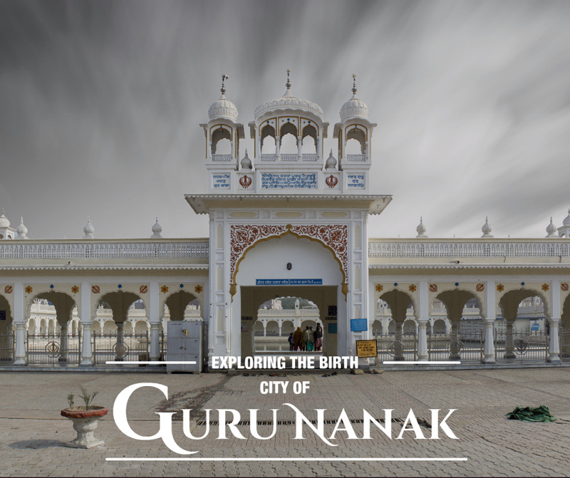 Exploring the birth city of Guru Nanak