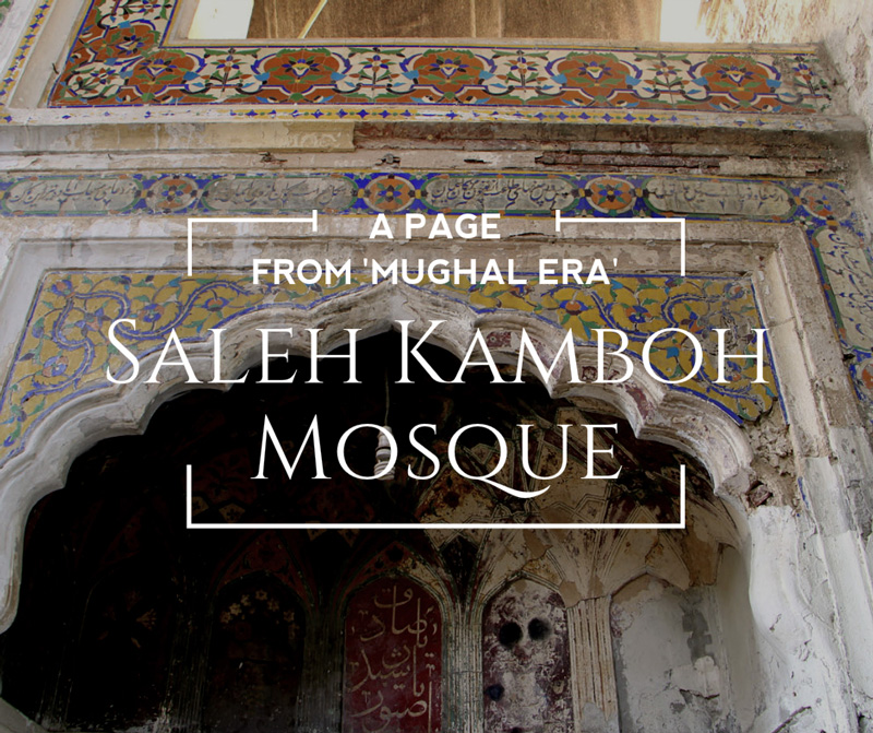 Saleh Kamboh Mosque: A page from Mugal era